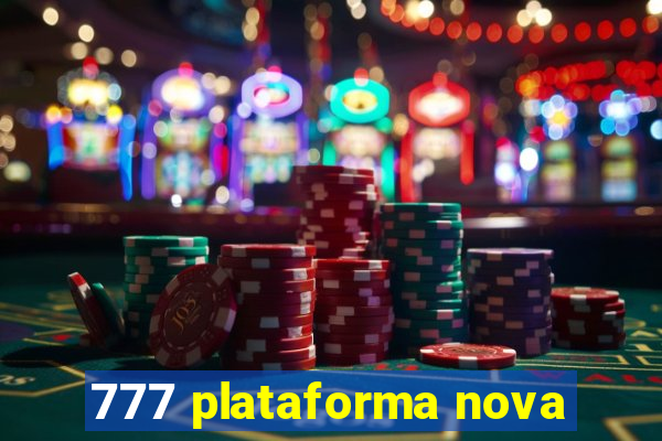 777 plataforma nova